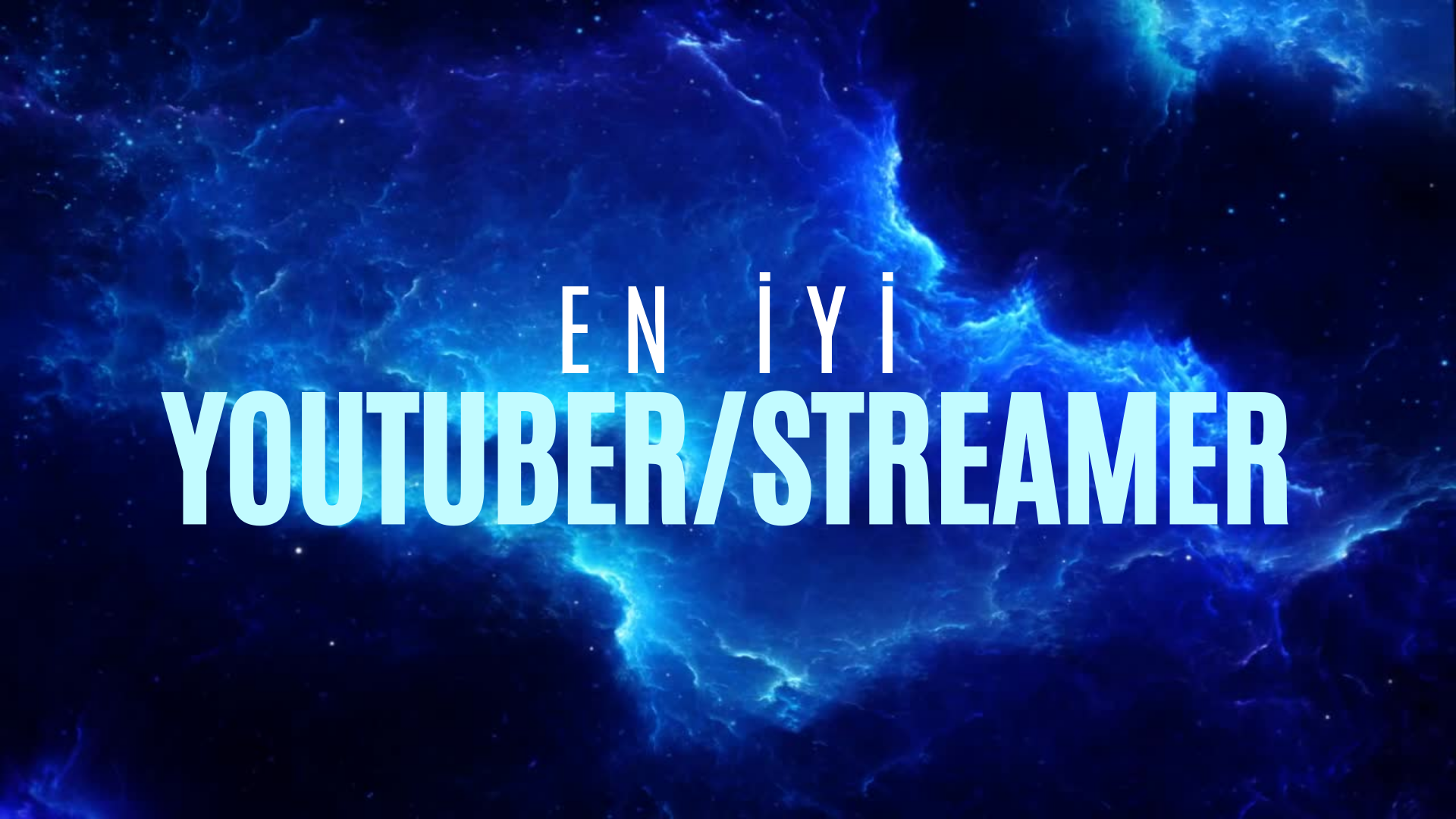 EN İYİ OYUN YOUTUBER/STREAMER